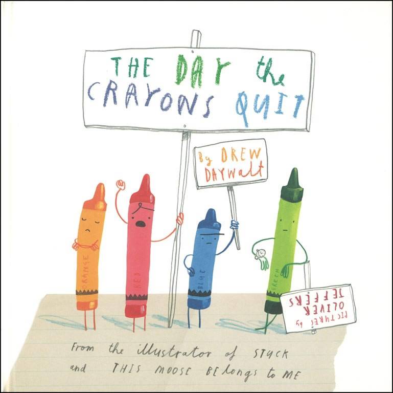 The Day the Crayons Quit, by Drew Daywalt