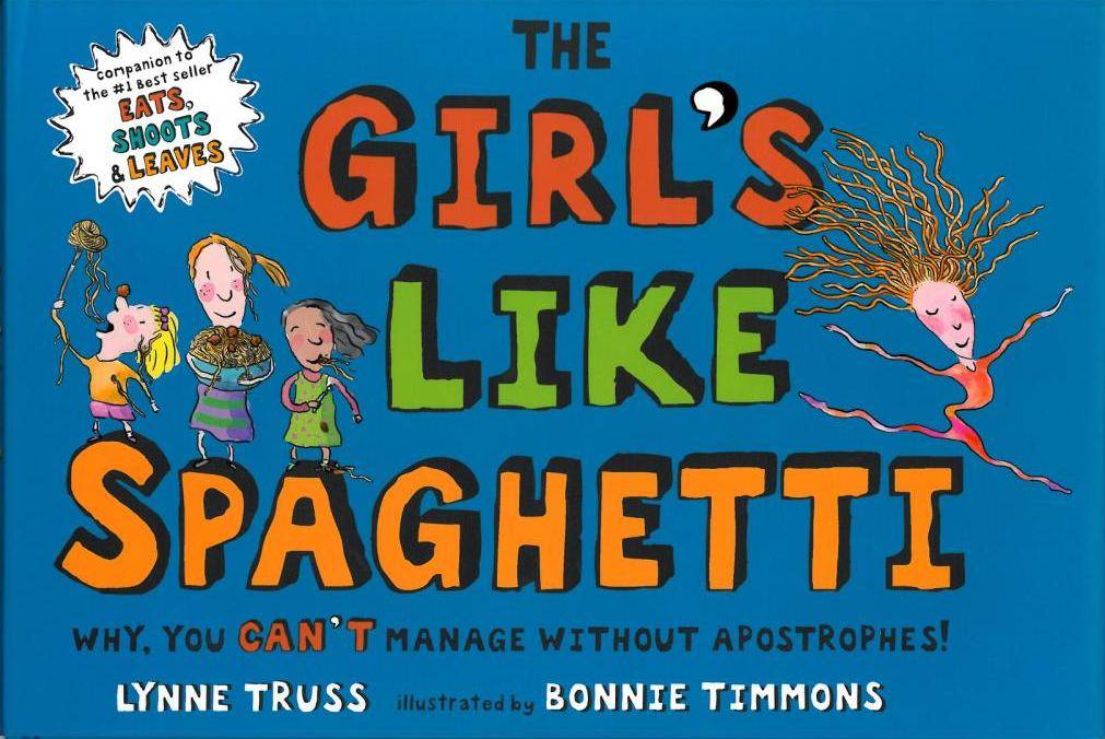 Girl's Like Spaghetti, by Lynne Truss