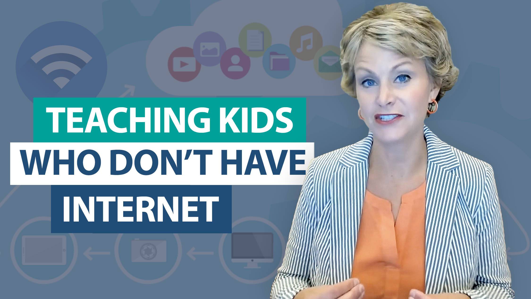 How do I teach remotely when students don't have the internet?