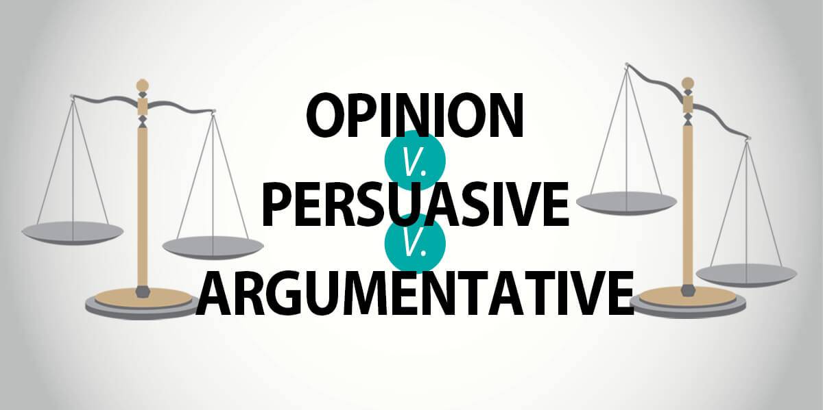 Compare Argumentative versus Persuasive