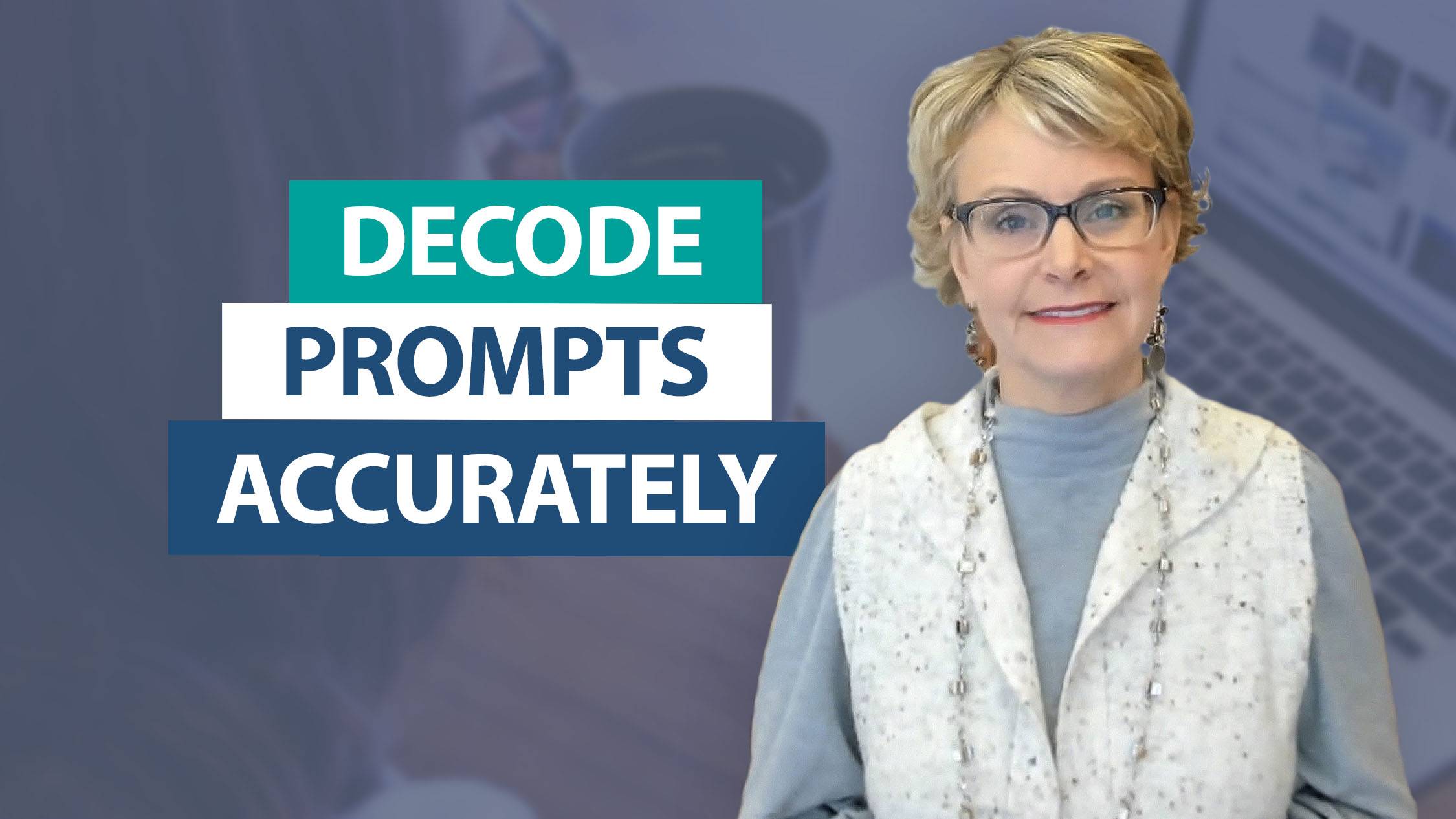 Decode a prompt in 3 steps