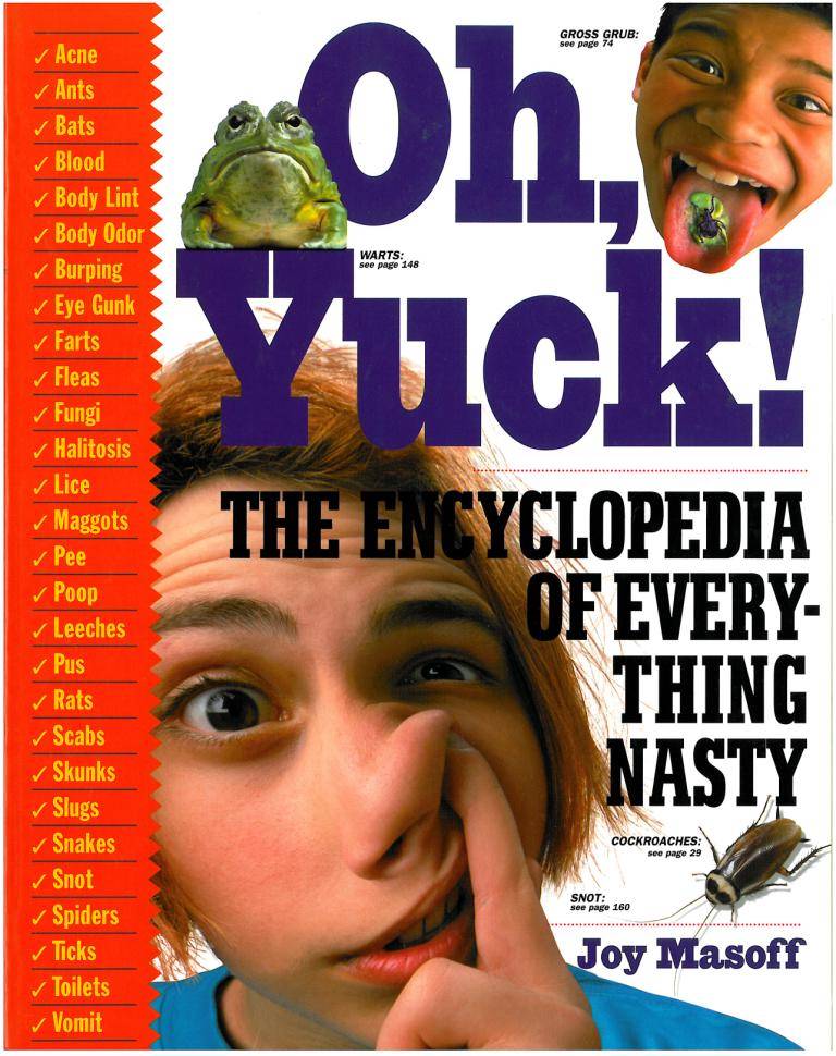 Oh Yuck! The Encyclopedia of Everything Nasty