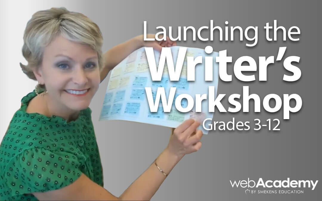 Launching the Writer’s Workshop: Grades 3-12