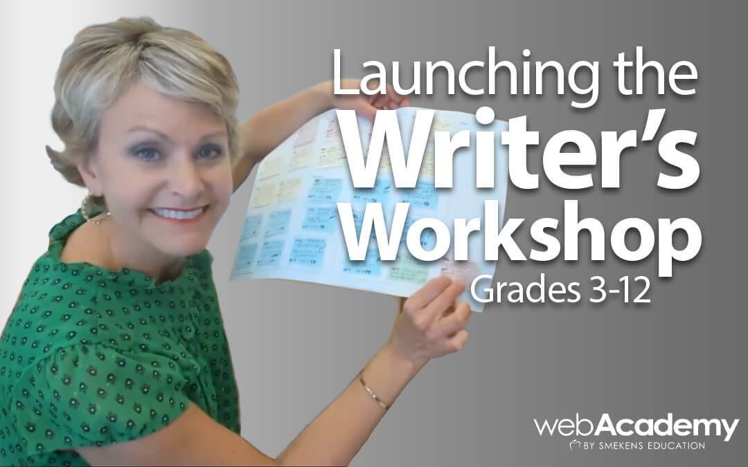 Online teacher workshop: Launching the Writer's Workshop Grades 3-12