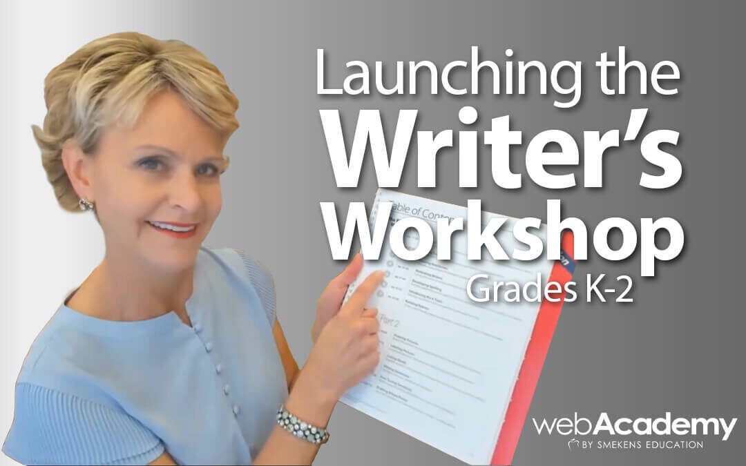 Launching the Writer’s Workshop: Grades K-2