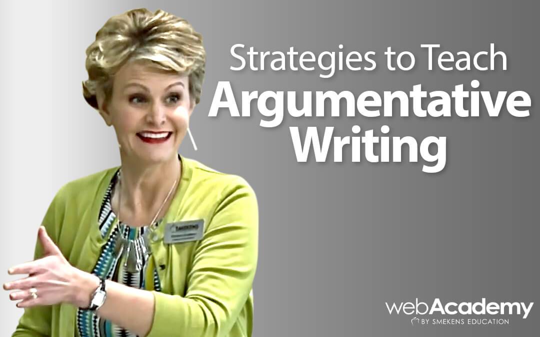 Online teacher workshop: Strategies to Teach Argumentative Writing