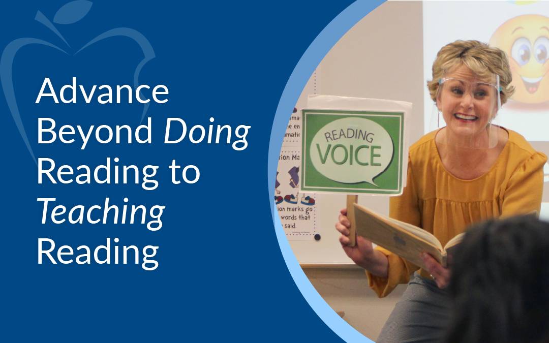 Advance Beyond Doing Reading to Teaching Reading