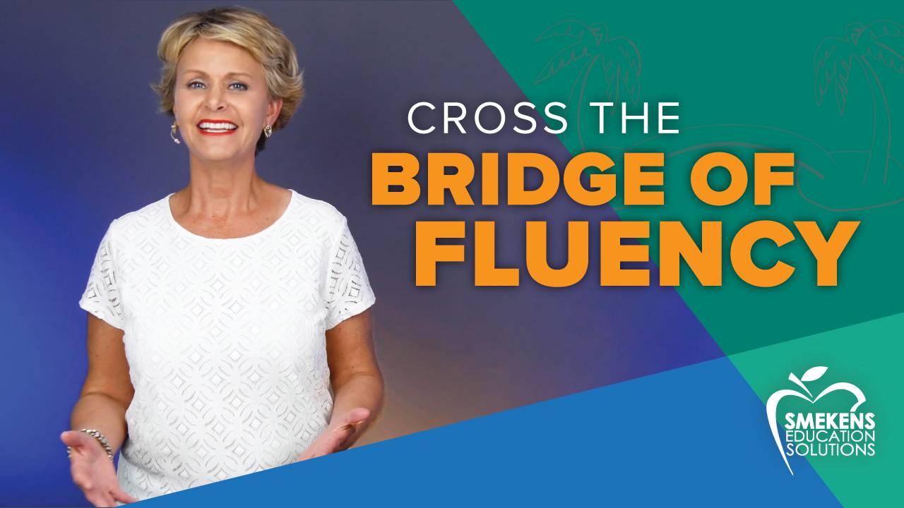 Cross the Bridge of Fluency