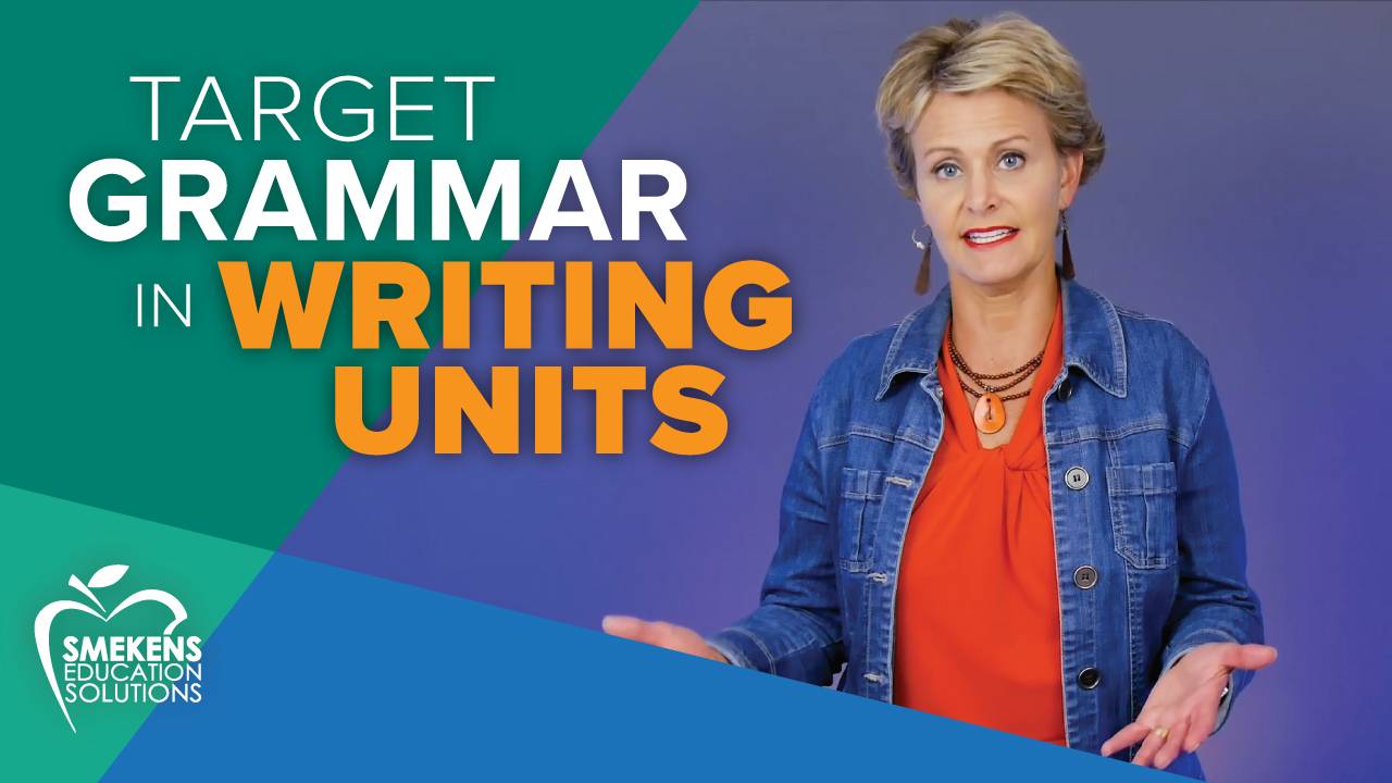Target grammar skills within writing units