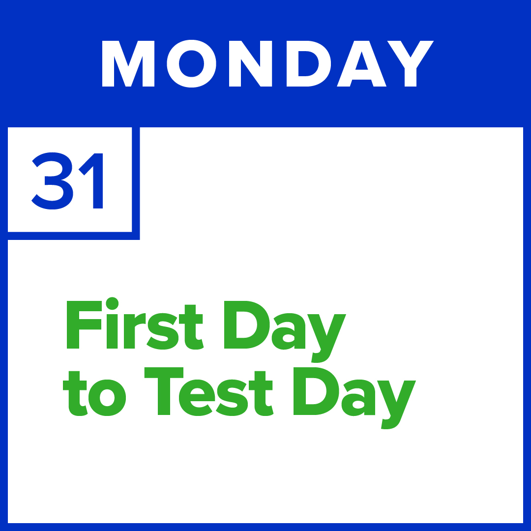 First Day to Test Day | July 31