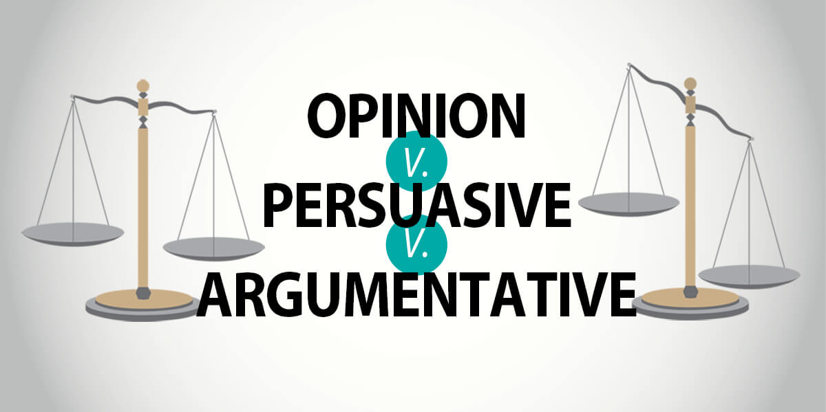 Advance students from opinion to persuasive to argumentative