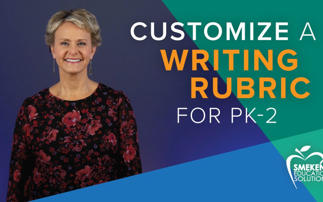 Customize a PK-2 writing rubric