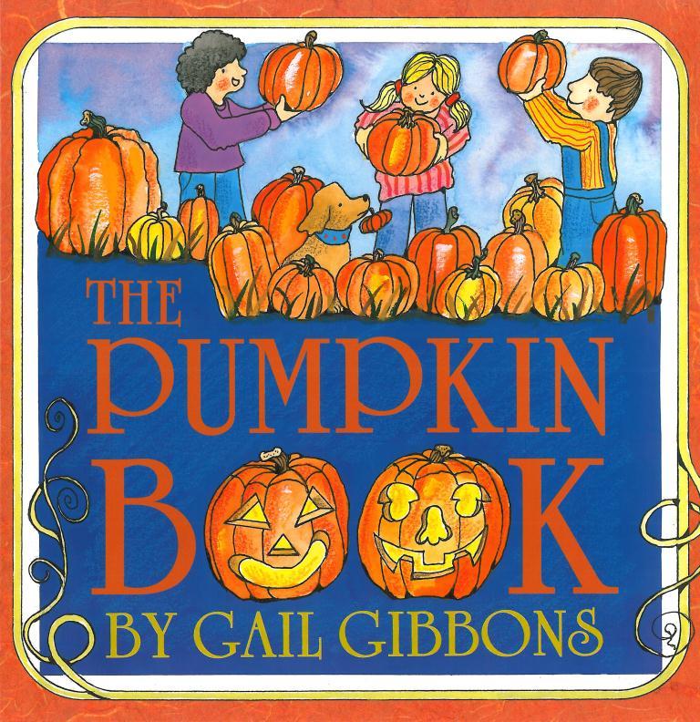 The Pumpkin Book, by Gail Gibbons