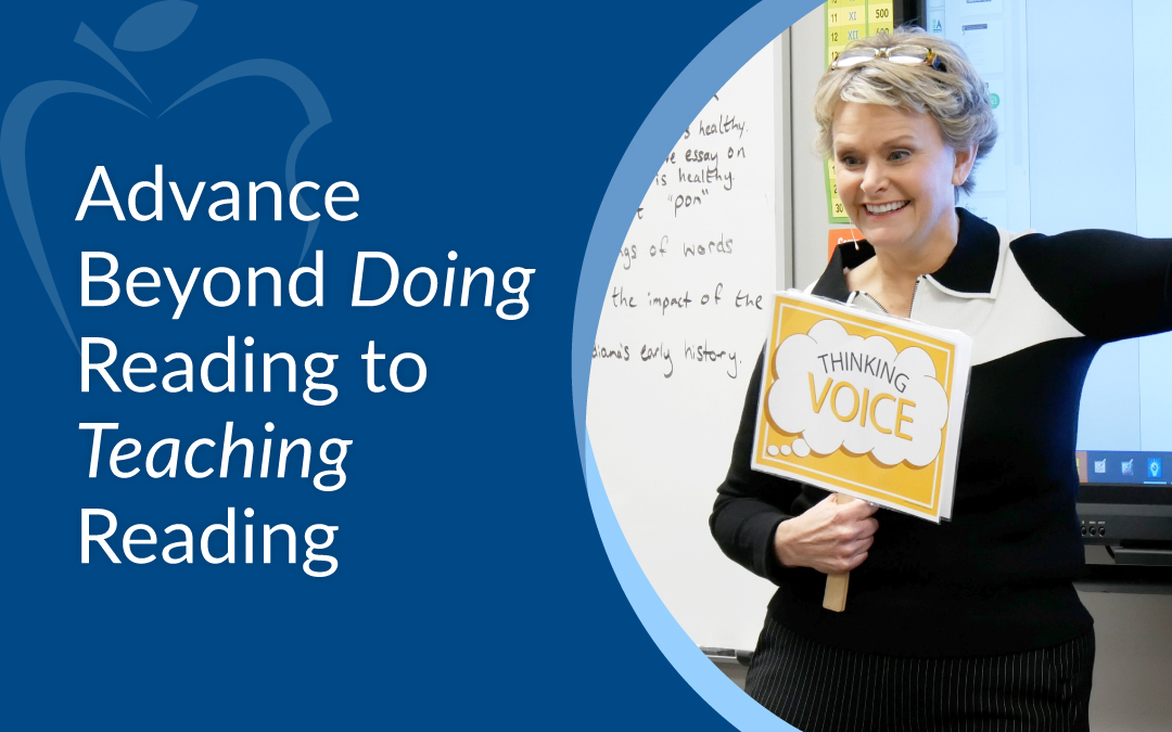 Advance Beyond Doing Reading to Teaching Reading