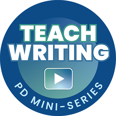 Teach Writing Mini-Series Teach Writing Mini-Series