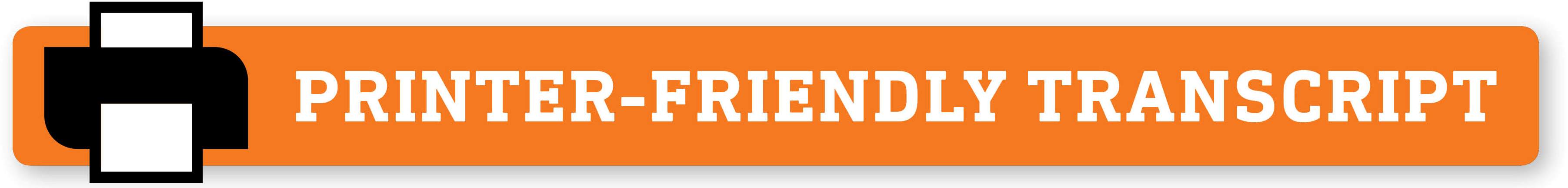 Printer-Friendly Transcript Printer-Friendly Transcript